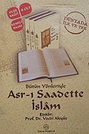 Bütün Yönleriyle Asr-ı Saadette İslam (4 Cilt) - 1