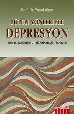 Bütün Yönleriyle Depresyon - 1