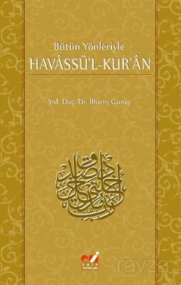 Bütün Yönleriyle Havassü'l-Kur'an - 1