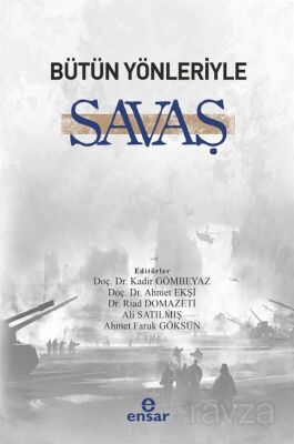 Bütün Yönleriyle Savaş - 1