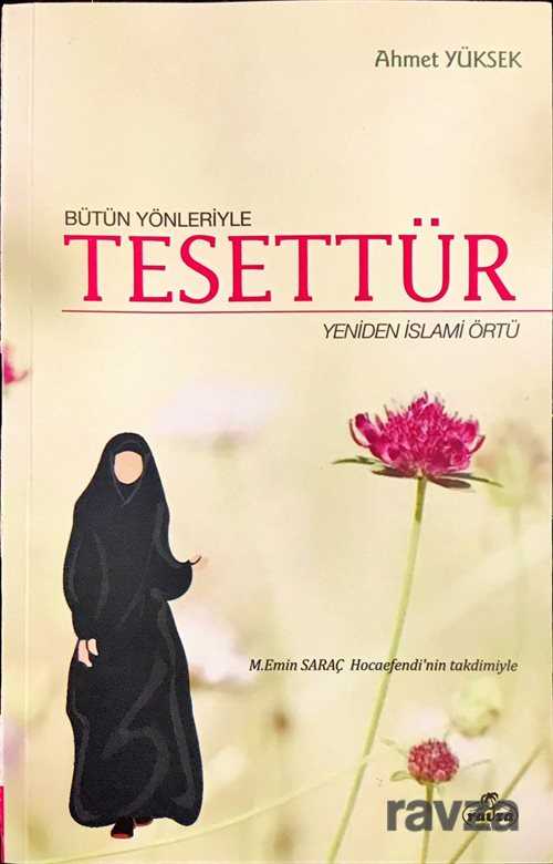 Bütün Yönleriyle Tesettür - Ravza Yayınları