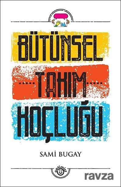 Bütünsel Takım Koçluğu - 1