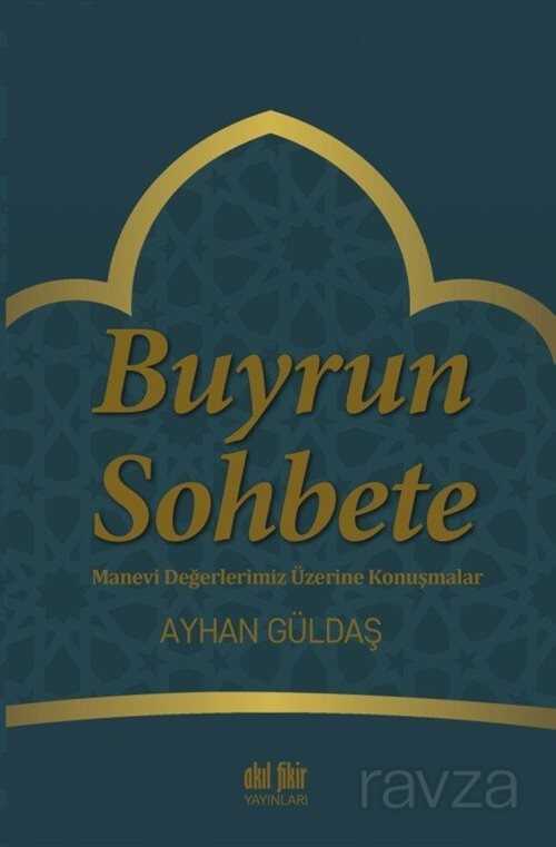 Buyrun Sohbete - Akıl Fikir Yayınları