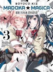 Büyücü Kız Madoka Magica / Bir İsyan Öyküsü Cilt 3 - Komik Şeyler Yayıncılık