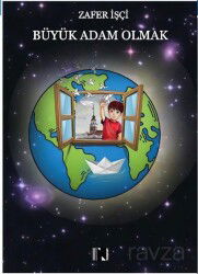 Büyük Adam Olmak - Nitelik Kitap