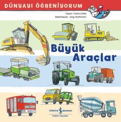 Büyük Araçlar / Dünyayı Öğreniyorum - 1