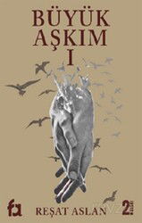 Büyük Aşkım 1 - FA Yayınları