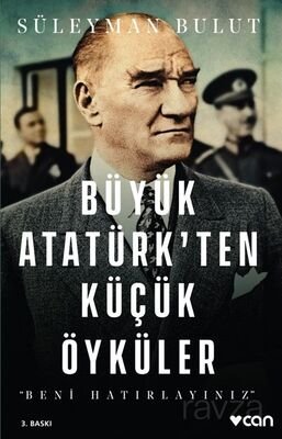 Büyük Atatürk'ten Küçük Öyküler - 1