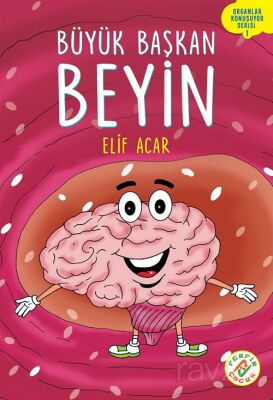 Büyük Başkan Beyin / Organlar Konuşuyor Serisi 1 - 1