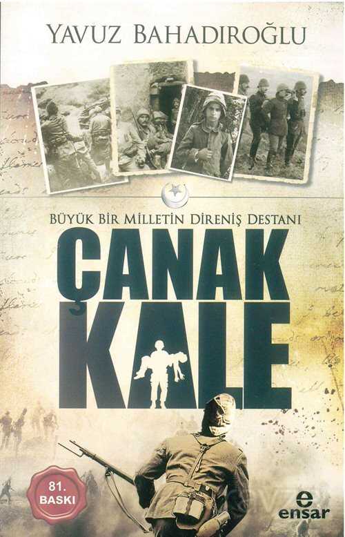 Büyük Bir Milletin Direniş Destanı Çanakkale - Ensar Neşriyat
