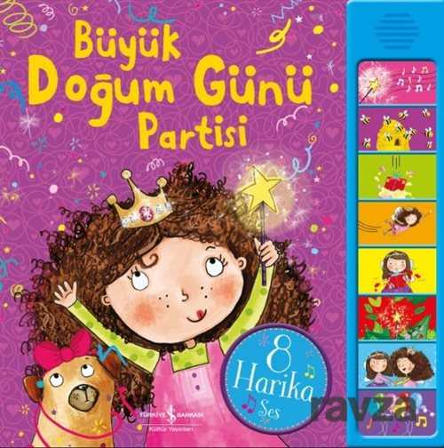 Büyük Doğum Günü Partisi (Müzikli Kitap) - İş Bankası Yayınları