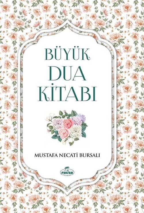 Büyük Dua Kitabı - Ravza Yayınları