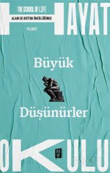 Büyük Düşünürler / The School of Life / Hayat Okulu - Mona Kitap