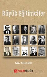 Büyük Eğitimciler - Pegem Akademi Yayıncılık