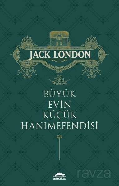 Büyük Evin Küçük Hanımefendisi - Maya Kitap