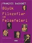 Büyük Filozoflar ve Felsefeleri - Yapı Kredi Yayınları