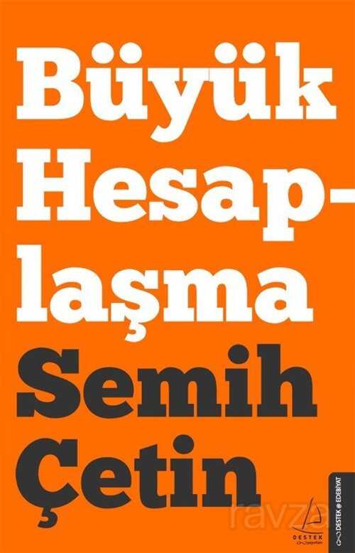 Büyük Hesaplaşma - Destek Yayınları