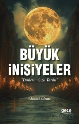 Büyük İnisiyeler - 1