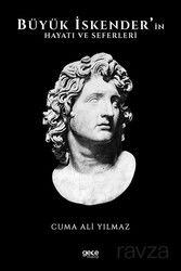 Büyük İskenderin Hayatı ve Faaliyetleri - Gece Kitaplığı