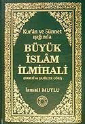 Büyük İslam İlmihali (Hanefi ve Şafiilere Göre) (Kur'an ve Sünnet Işığında) - Mutlu Yayıncılık