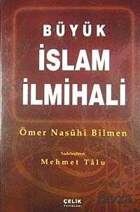 Büyük İslam İlmihali (Şamua Kağıt) / Sadeleştiren Mehmet Talu (Büyük Boy) - Çelik Yayınevi