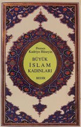 Büyük Islam Kadinlari - Bedir Yayınları