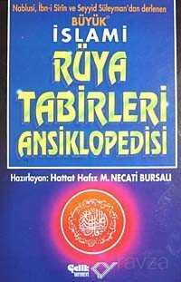 Büyük İslami Rüya Tabirleri Ansiklopedisi (2.hm) - Çelik Yayınevi