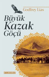 Büyük Kazak Göçü - Bilgeoğuz Yayınları