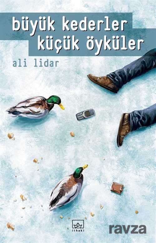 Büyük Kederler Küçük Öyküler - İthaki Yayınları