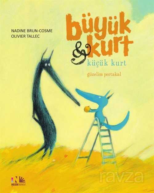 Büyük Kurt - Küçük Kurt / Güzelim Portakal - Nesin Yayınevi