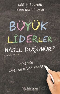 Büyük Liderler Nasıl Düşünür? - 1