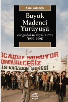 Büyük Madenci Yürüyüşü - 1