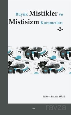 Büyük Mistikler ve Mistisizm Kuramcıları 2 - 1