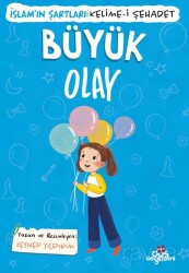 Büyük Olay / İslam'ın Şartları Kelime-i Şehadet - Düş Değirmeni Kitaplığı
