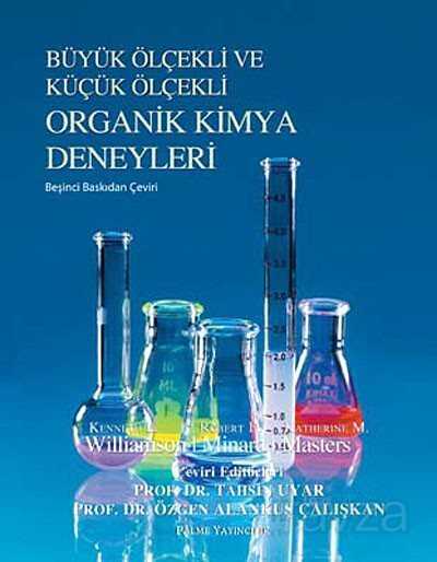 Büyük Ölçekli ve Küçük Ölçekli Organik Kimya Deneyleri - Palme Yayıncılık
