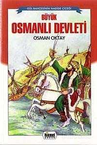 Büyük Osmanlı Devleti - Hikmet Neşriyat