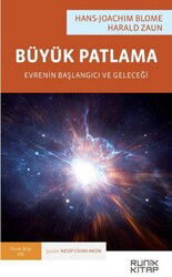 Büyük Patlama: Evrenin Baslangici ve Gelecegi - Runik Kitap