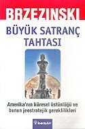 Büyük Satranç Tahtası/Amerika'nın Küresel Üstünlüğü ve Bunun Jeostratejik Gereklilikleri - İnkılap Kitabevi