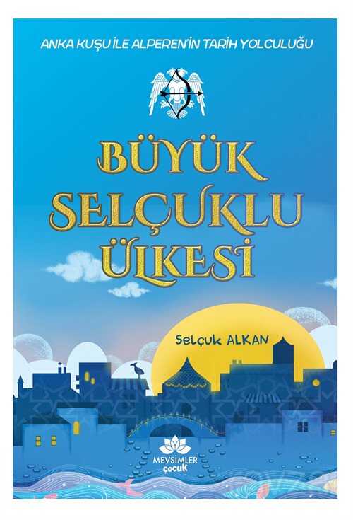 Büyük Selçuklu Ülkesi - Mevsimler Çocuk