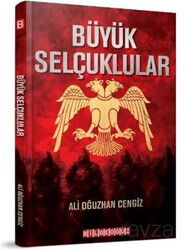 Büyük Selçuklular - Bilgeoğuz Yayınları