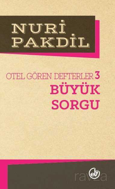 Büyük Sorgu 3/Otel Gören Defterler - Edebiyat Dergisi Yayınları