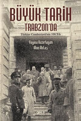 Büyük Tarih Trabzon'da - 1