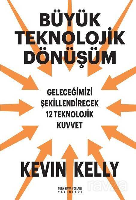 Büyük Teknolojik Dönüşüm - 1