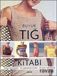 Büyük Tığ Kitabı - Alfa Yayınları