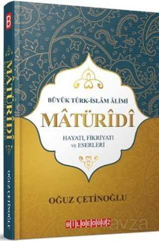 Büyük Türk İslam Alimi Maturidi Hayatı Fikriyatı ve Eserleri - 1