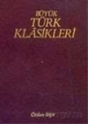Büyük Türk Klasikleri / 1. Cilt - 1