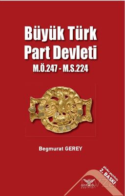 Büyük Türk Part Devleti (M. Ö. 247-M.S. 224) - 1