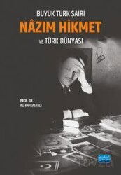Büyük Türk Şairi Nazım Hikmet ve Türk Dünyası - Nobel Yayın Dağıtım