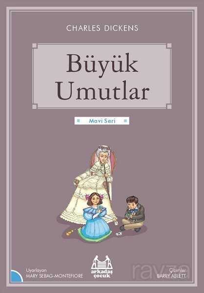 Büyük Umutlar / Gökkuşağı Mavi Seri - Arkadaş Yayınları