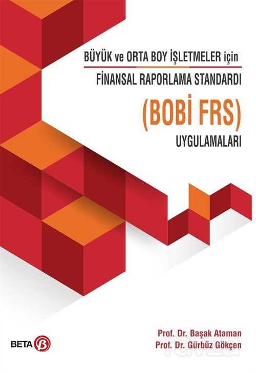 Büyük ve Orto Boy İşletmeler için Finansal Raporlama Standardı Uygulamaları (BOBİ FRS) - 1